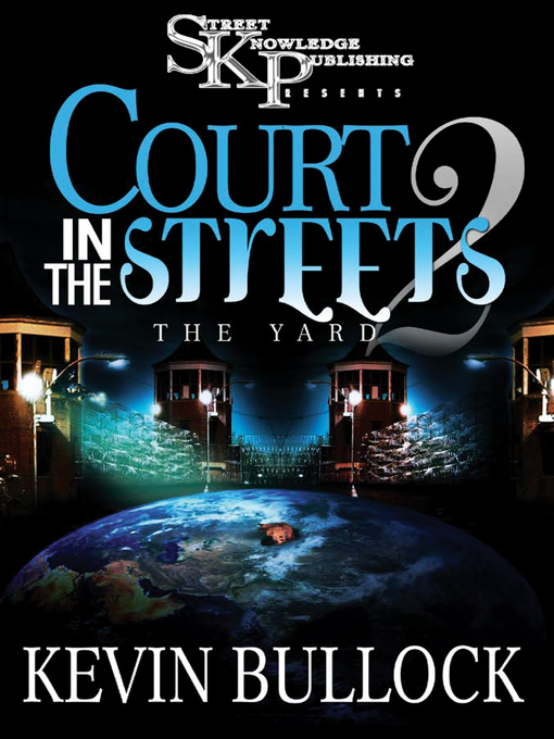Title details for Court in the Streets 2 by Kevin Bullock - Available